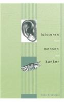 Luisteren Naar Mensen Met Kanker