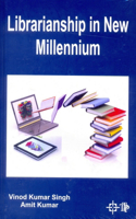 Librarianship in New Millennium