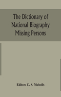 dictionary of national biography Missing Persons