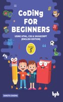 Coding for Beginners using HTML, CSS & JAVASCRIPT for Class 8