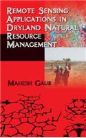 Remote Sensing Applications in Dryland Natural Resource Management