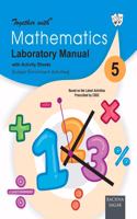 Together with Mathematics Laboratory Manual for Class 5