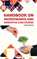 Handbook on Microfinance and Innovative Case Studies
