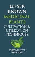 Lesser Known Medicinal Plants