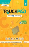 Touchpad Plus Ver. 4.0 Class 7: Windows 10 & MS Office 2019