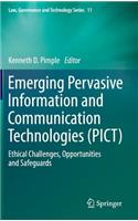 Emerging Pervasive Information and Communication Technologies (Pict)