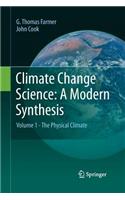 Climate Change Science: A Modern Synthesis