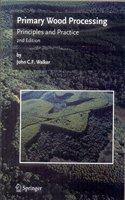 Primary Wood Processing Principles and Practice