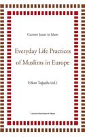 Everyday Life Practices of Muslims in Europe