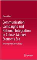 Communication Campaigns and National Integration in China's Market Economy Era