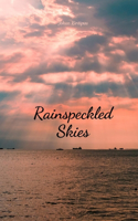 Rainspeckled Skies