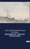 Mémoires Du Sergent Bourgogne