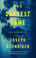 The Darkest Game: (3 LAPD Detective Tully Jarsdel Mysteries)