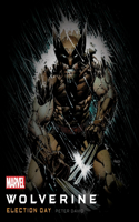 Wolverine: Election Day(Wolverine (Marvel) (Quality Paper))