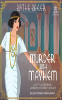 Murder with Mayhem: (8 Sylvia Shipman Murder Mysteries)