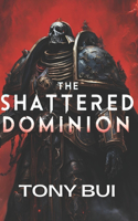 The Shattered Dominion: A Warhammer 40k Horror Epic