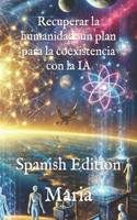 Recuperar la humanidad