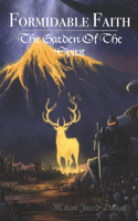 Formidable Faith: The Garden Of The Spirit(2 Formidable Faith)