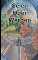 Seien oder Werden