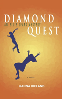 Diamond Quest: An Ellie Spark Mystery