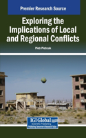 Exploring the Implications of Local and Regional Conflicts: (Advances in Public Policy and Administration)