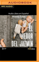 El Hedor del Jazmín
