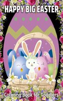 Happy Big Easter Coloring Book for Toddlers
