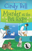 Murder at the Pet Expo: (10 Wagging Tail Cozy Mystery)