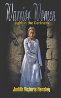 Warrior Women, Light in the Darkness