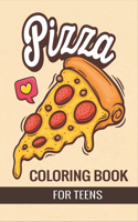 Pizza Coloring Book for Teens