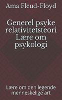 Generel psyke relativitetsteori Lære om psykologi