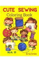 Cute Sewing Coloring Book: Coloring Books For Girls