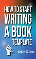 How To Start Writing A Book Template