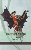 Pirates of Venus: Large Print