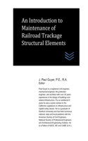 Introduction to Maintenance of Railroad Trackage Structural Elements