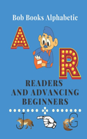 Bob Books Alphabetic Readers and Advancing Beginners: : School Zone Ages 4 to 6, Preschool to Kindergarten, ABCs, Uppercase and Lowercase Letters, Spelling, and More