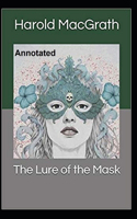 The Lure of the Mask Annotated