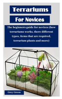 Terrariums for Novices