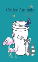 Coffee Animals Coloring Book: Fun Coloring Gift Book For Coffee Lovers & Adults Relaxation