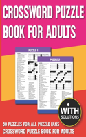 Crossword Puzzle Book For Adults: Crossword Game For Puzzles Fans To Spend Leisure Time With Solutions of Puzzles