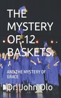 Mystery of 12 Baskets