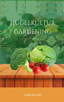 Hügelkultur Gardening