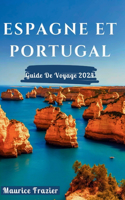 Espagne Et Portugal Guide de Voyage 2024