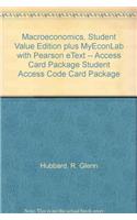 Macroeconomics, Student Value Edition plus MyEconLab with Pearson eText Student Access Code Card Package