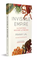 Invisible Empire: The Natural History of Viruses