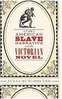 American Slave Narrative and the Victorian Novel