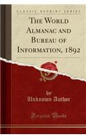 The World Almanac and Bureau of Information, 1892 (Classic Reprint)