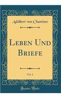Leben Und Briefe, Vol. 1 (Classic Reprint)