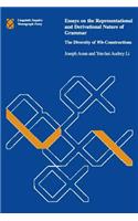 Essays on the Representational and Derivational Nature of Grammar: The Diversity of Wh-Constructions