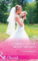 A Bride For The Mountain Man: (Book 7 The Colorado Fosters)